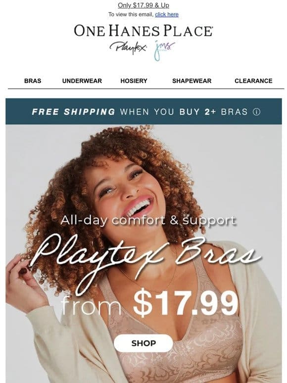 Comfort + Support = Playtex