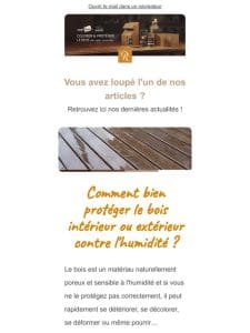 Comment bien protéger le bois intérieur ou extérieur contre l’humidité ?