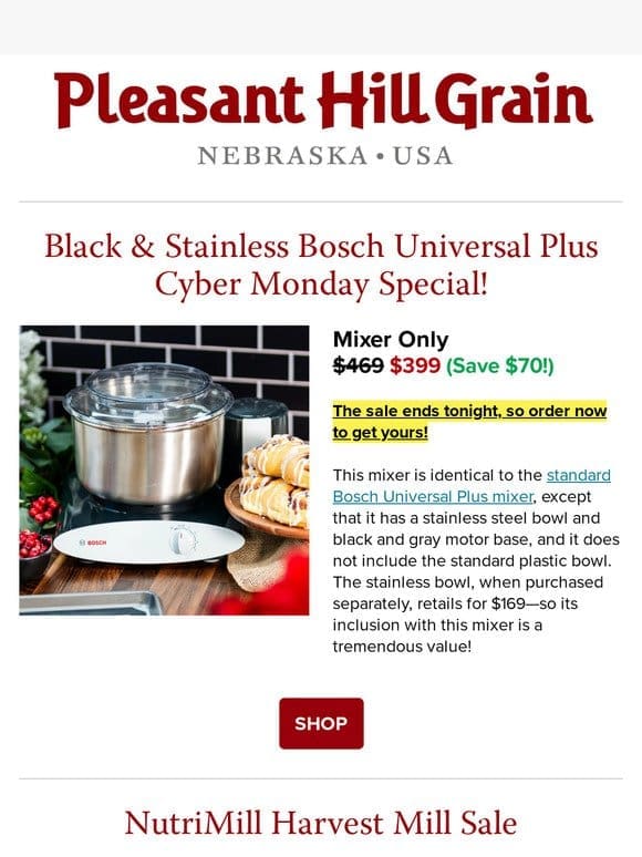 Cyber Monday Bosch & NutriMill Harvest Mill Sales! — PHG Newsletter