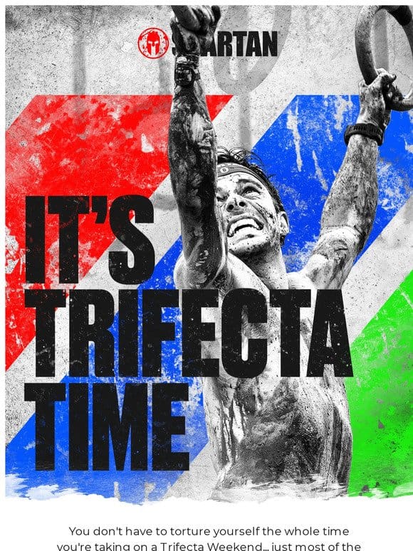 Destination: Trifecta Weekend