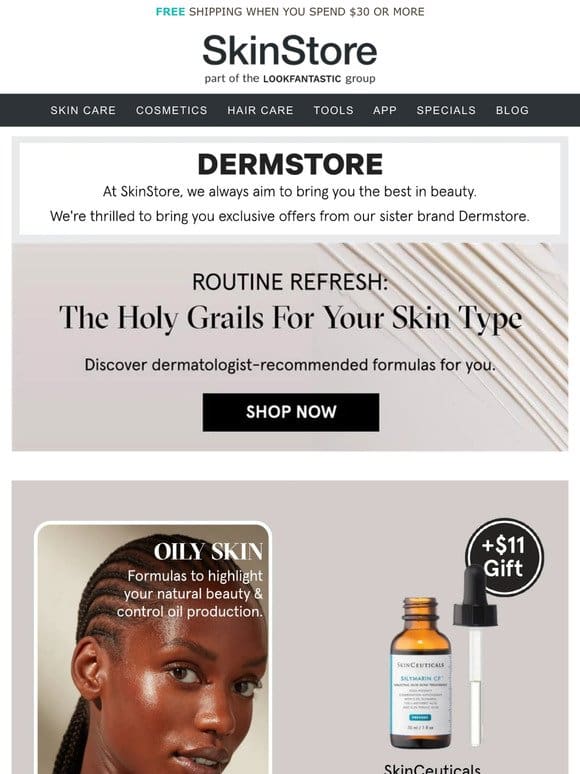 Discover your skin’s HOLY GRAIL formulas at Dermstore