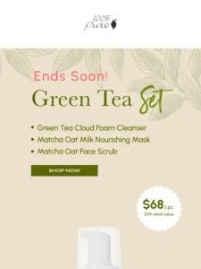 Don’t Miss Out On The Green Tea Set!