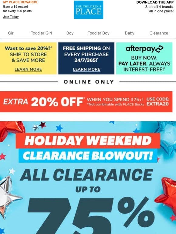 Don’t Miss Out… HOLIDAY WEEKEND DEALS: Up to 75% off ALL CLEARANCE!