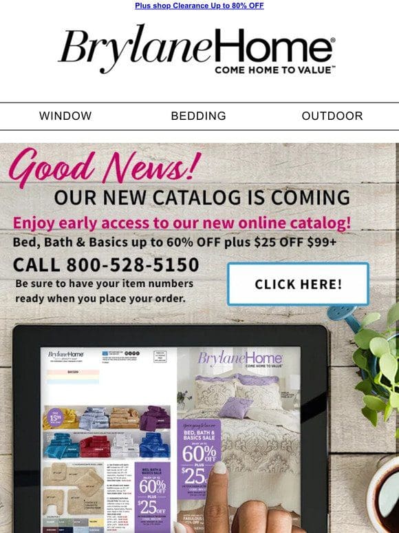 Don’t Miss VIP access to our new catalog!