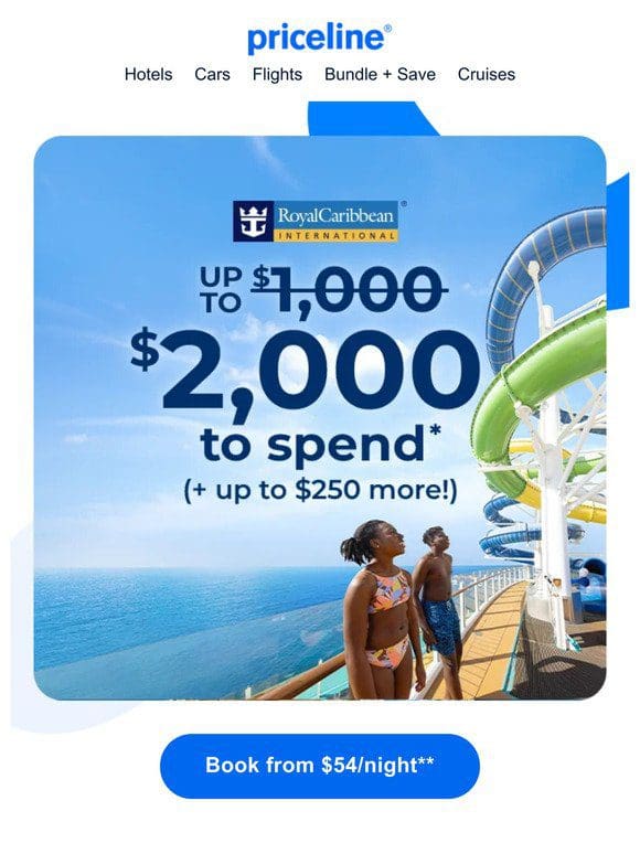Don’t miss cruises from $40/night， PLUS …
