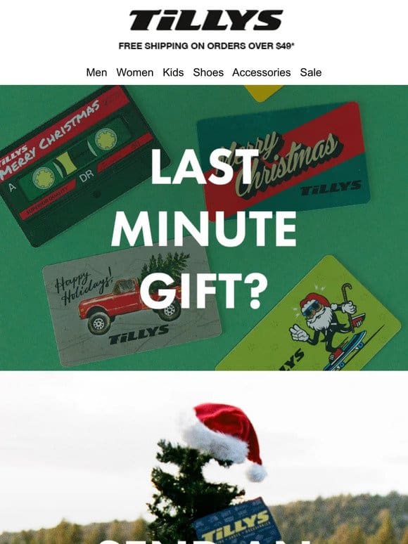 E-GIFT CARDS   Last Minute Gifting Made Easy