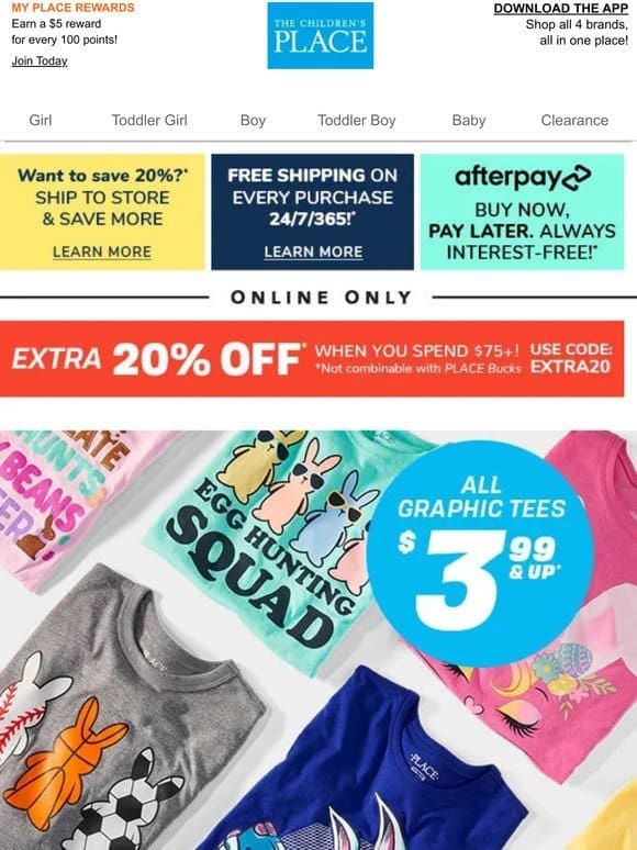 EXTRA 20% OFF + NEW Graphic Tees ALL $3.99 & Up!