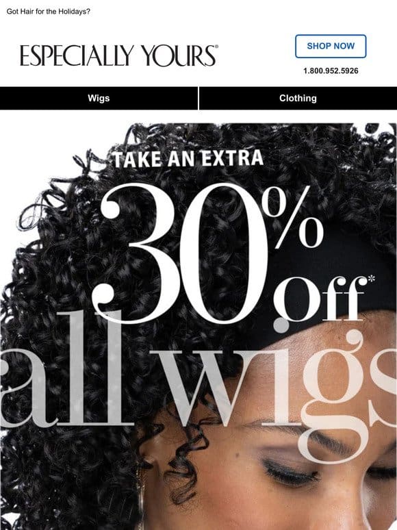 EXTRA 30% Off Wigs – Today Only!