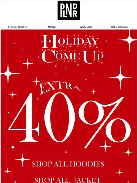 EXTRA 40% Off Everything!