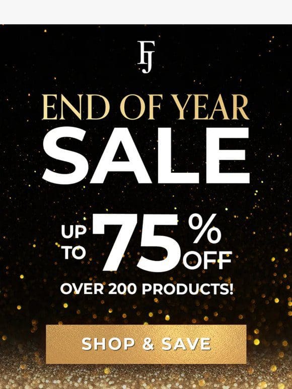 End of Year BLOWOUT Sale