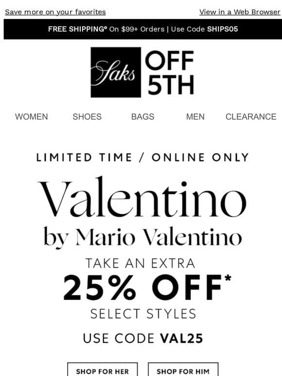 Ends soon: Extra 25% OFF Valentino by Mario Valentino