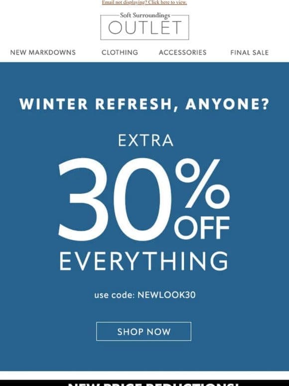 Extra 30% Off EVERYTHING.