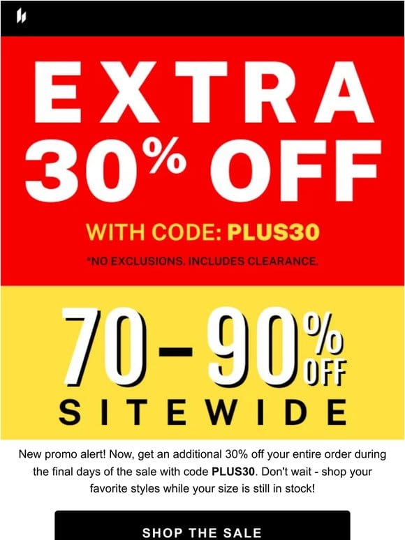 Extra 30% off! Prices lower than ever before.