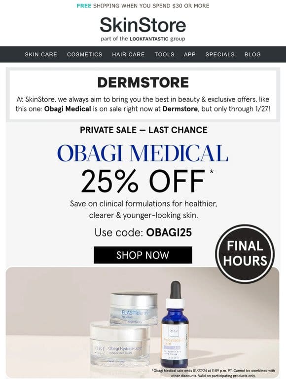 FINAL HOURS! 25% off Obagi Medical at Dermstore