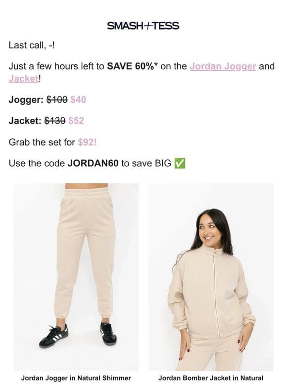 FINAL HOURS: 60% OFF the Jordan Jogger + Jacket!