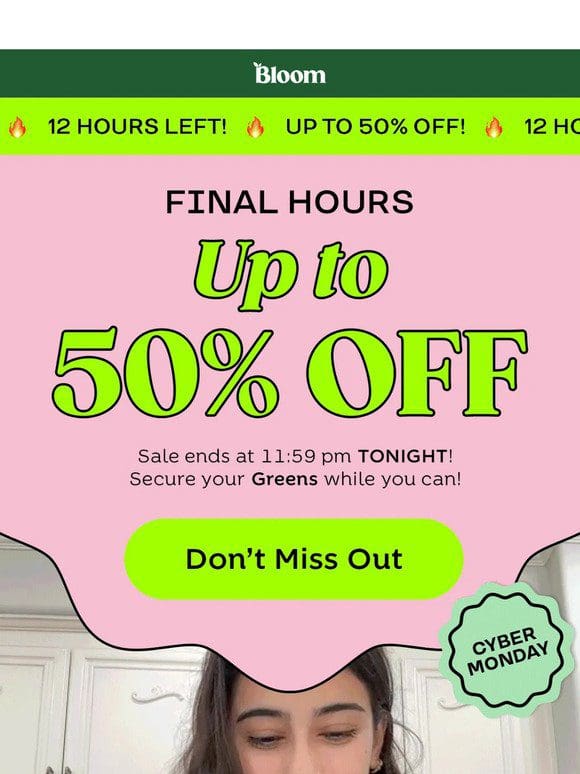 FINAL HOURS UP TO 50% OFF