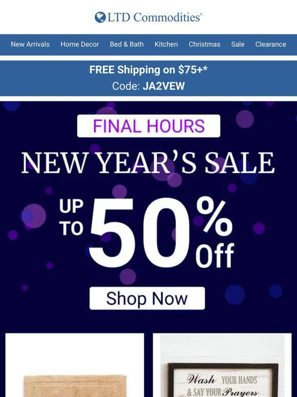 FINAL HOURS: Up to 50% Off New Year’s Sale