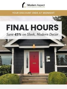 FINAL Hours: 45% Off Sitewide