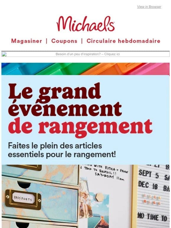 Faites le plein d’articles essentiels de rangement créatifs durant notre grand événement de rangement.