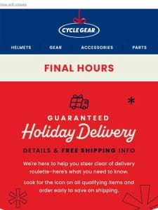 Final Hours For FREE Guaranteed Holiday Delivery!