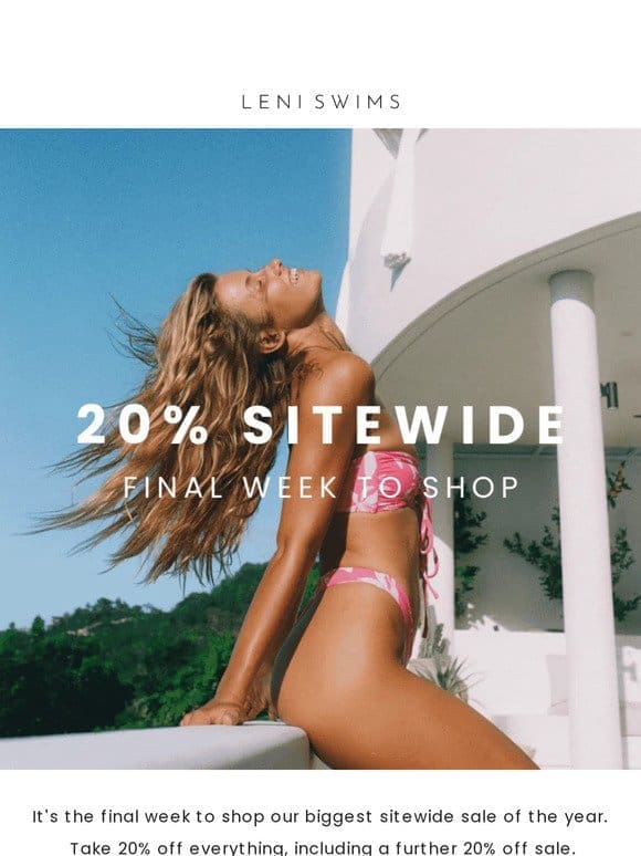 Final week to shop: 20% SITEWIDE