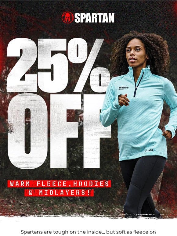 Fleece sale! 25% off outdoor training gear.