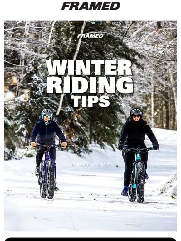 Framed | ❄ Winter Riding Tips ❄