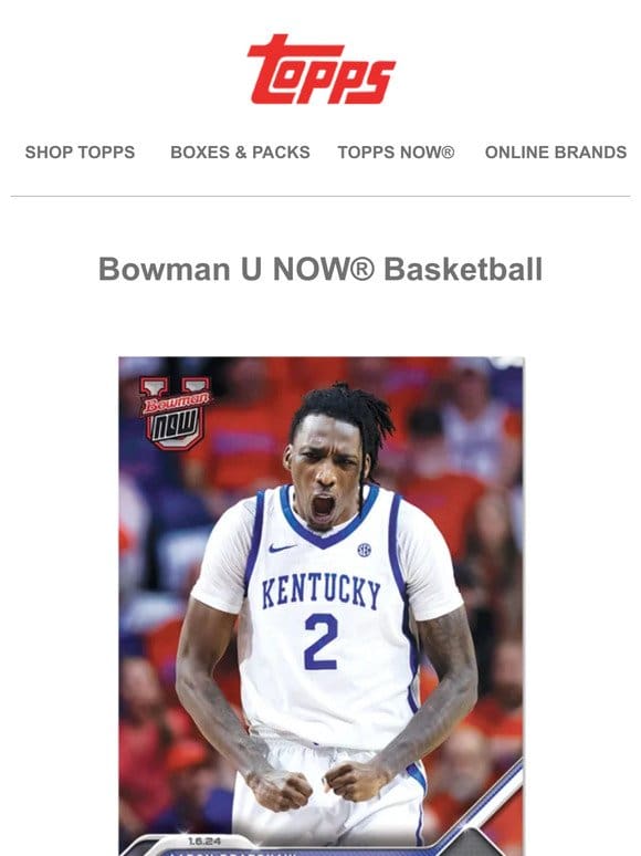 Fresh Bowman U NOW® Basketball!