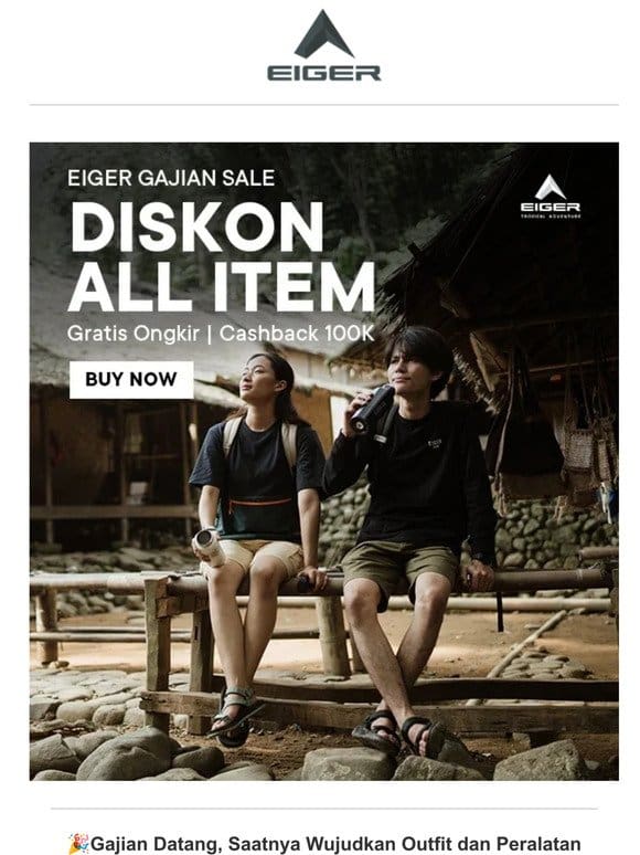 Gajian sudah masuk Eigerian ?? Saatnya Checkout Produk EIGER Impianmu