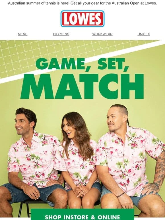 Game， Set & Match!   Shop Instore & Online