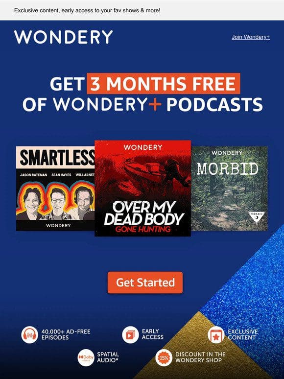 Get 3 months FREE of Wondery+ for a limited time!