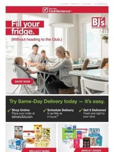 Get your order in as little as 2 hours with Same-Day Delivery