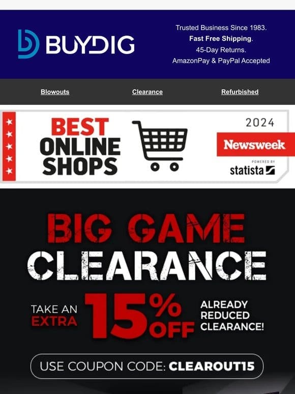 Go Bigger for The BIG Game! 15% OFF TVs & Clearance!