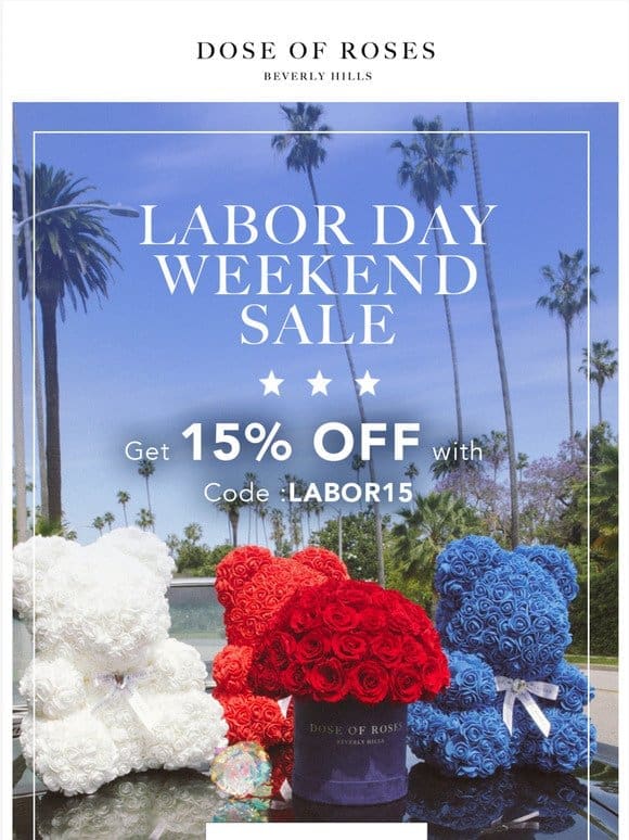 HUGE 15% OFF Labor Day Sale