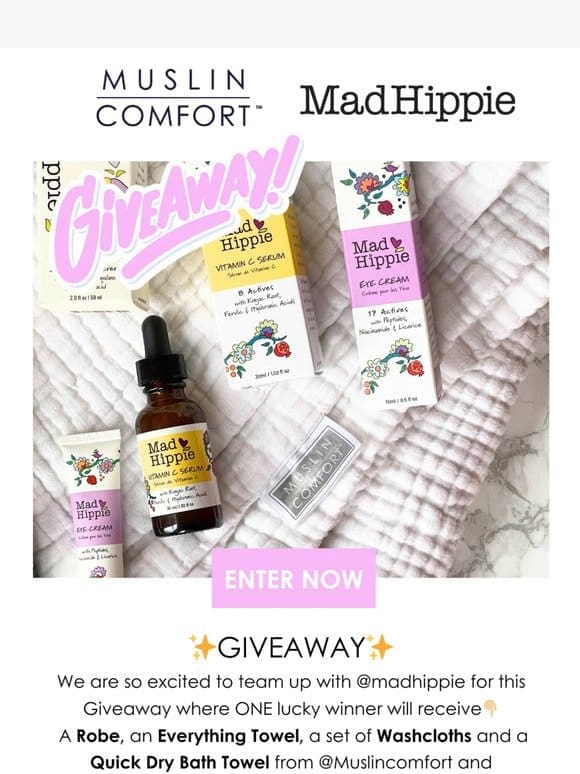 HUGE GIVEAWAY!!   MadHippie X Muslin Comfort