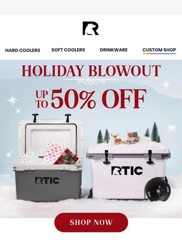 Holiday Blowout: Up to 50% Off