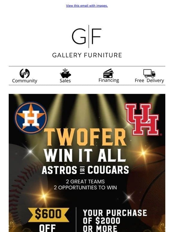 Houston Wins， You Win! Plus， Score $600 OFF!