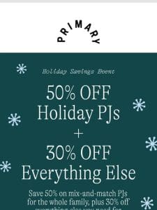 ICYMI: 50% Off Holiday PJs (selling fast!)