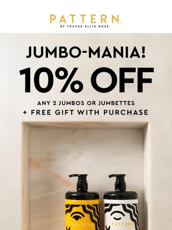 JUMBO-mania! ⚡️ Extra 10% OFF Jumbos & Jumbettes