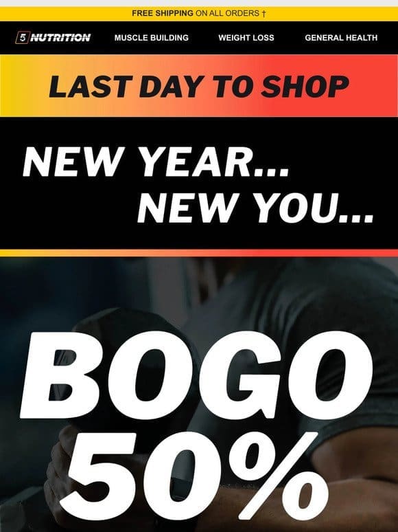 LAST CALL: ONE MORE DAY TO SHOP BOGO50!