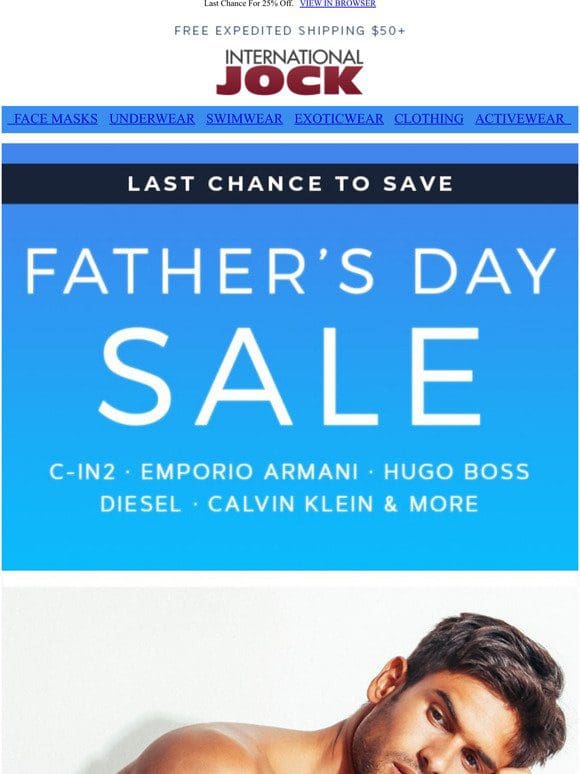 LAST DAY: 25% Off C-IN2， Emporio Armani， Calvin Klein， Hugo Boss & more