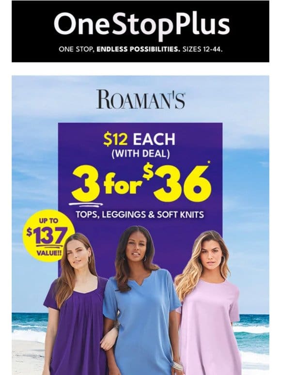 LIMITED TIME: 3 for $36 on Roaman’s tops， leggings， and soft knits!