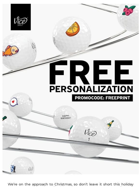 Last Chance: FREE PERSONALIZATION