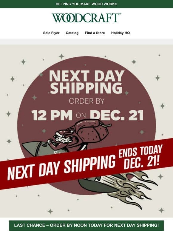 Last Chance for Next Day Shipping – Get Those Presents Under the Tree!