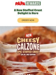 Last Chance to get the Cheesy Calzone Epic Stuffed Crust Pizza First
