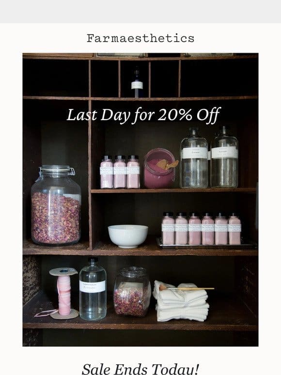 Last day for 20% off sitewide