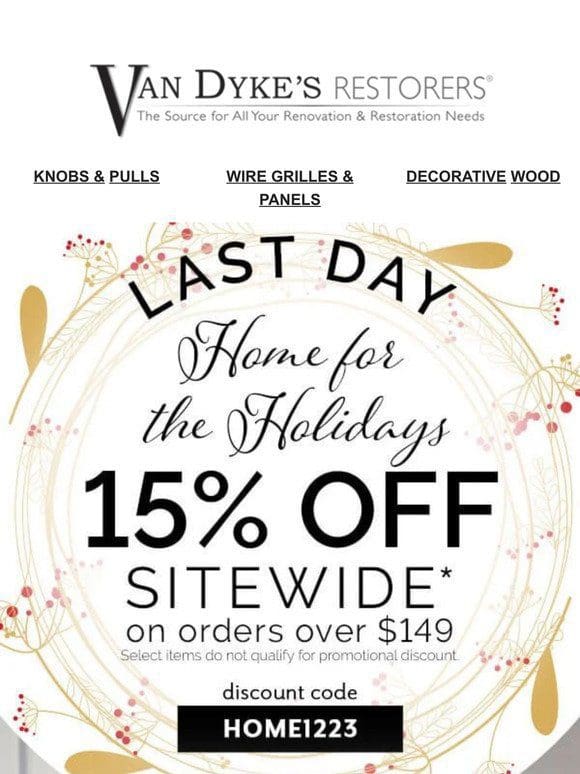 Last Day to Save 15% Sitewide