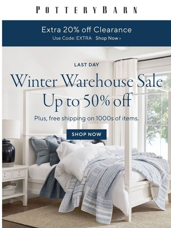 Last day! Winter Warehouse Sale