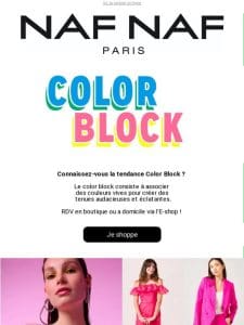 Le color block c’est chez NAF NAF