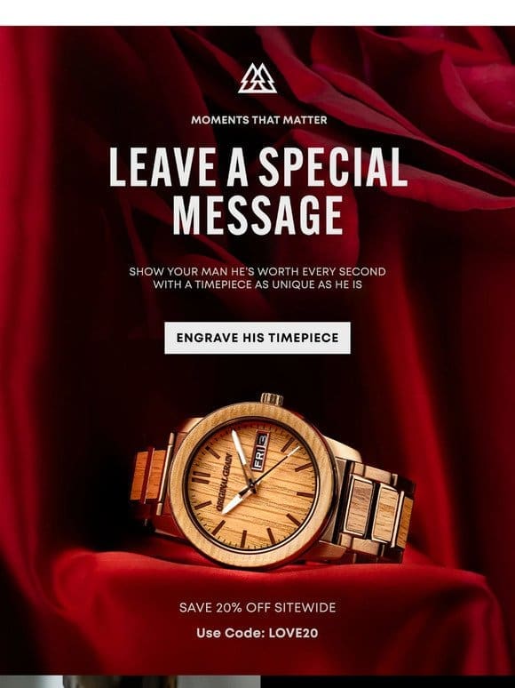 Leave a special message on his timepiece!